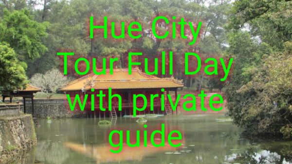 Hue City Tour Full Day With Private Guide