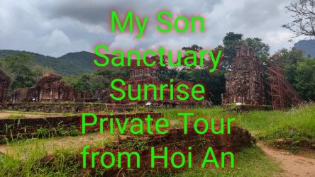 My Son Sanctuary Sunrise Private Tour From Hoi An