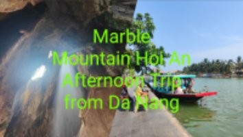 Marble Mountain Hoi An Afternoon Trip From Da Nang