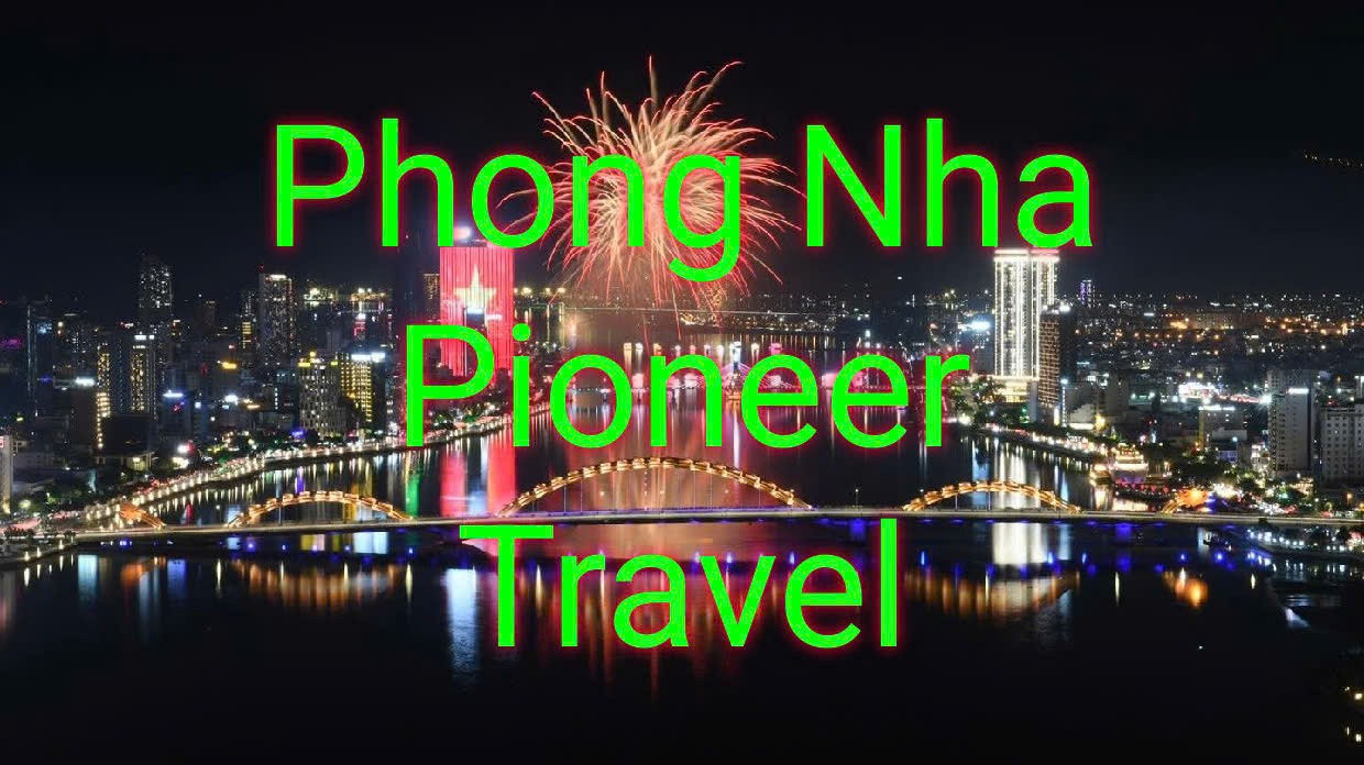 Best Danang Tour Agency Phong Nha Pioneer Travel