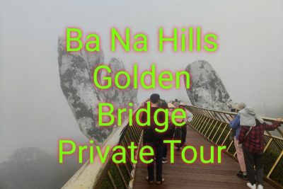 Ba Na Hills Golden Bridge Private Tour: Exhilarating Journey To A Mini Europe